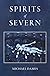Spirits of Severn by Michael Dames