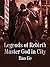 Legends of Rebirth Master God in City by Bao Ge