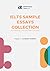 IELTS Sample Essays Collection - Volume 1 Academic Training