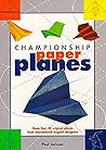 Championship Paper Planes