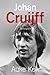 Johan Cruijff: de biografie (Dutch Edition)