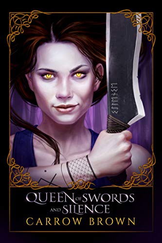 Queen of Swords and Silence (Ghost Walker Chronicles, #1)