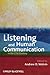 Listening and Human Communication in the 21st Century by Andrew D. Wolvin
