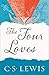 The Four Loves (C. S. Lewis Signature Classic)