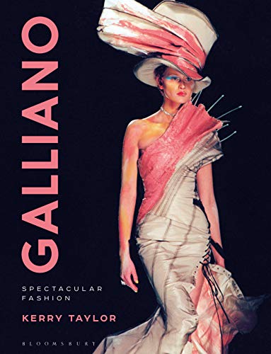 Galliano: Spectacular Fashion (Kindle Edition)