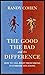 The Good the Bad and the Difference [Paperback] [Jan 01, 2002... by Randy Cohen