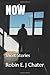 Now by Robin E.J. Chater