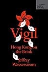 Vigil: Hong Kong on the Brink