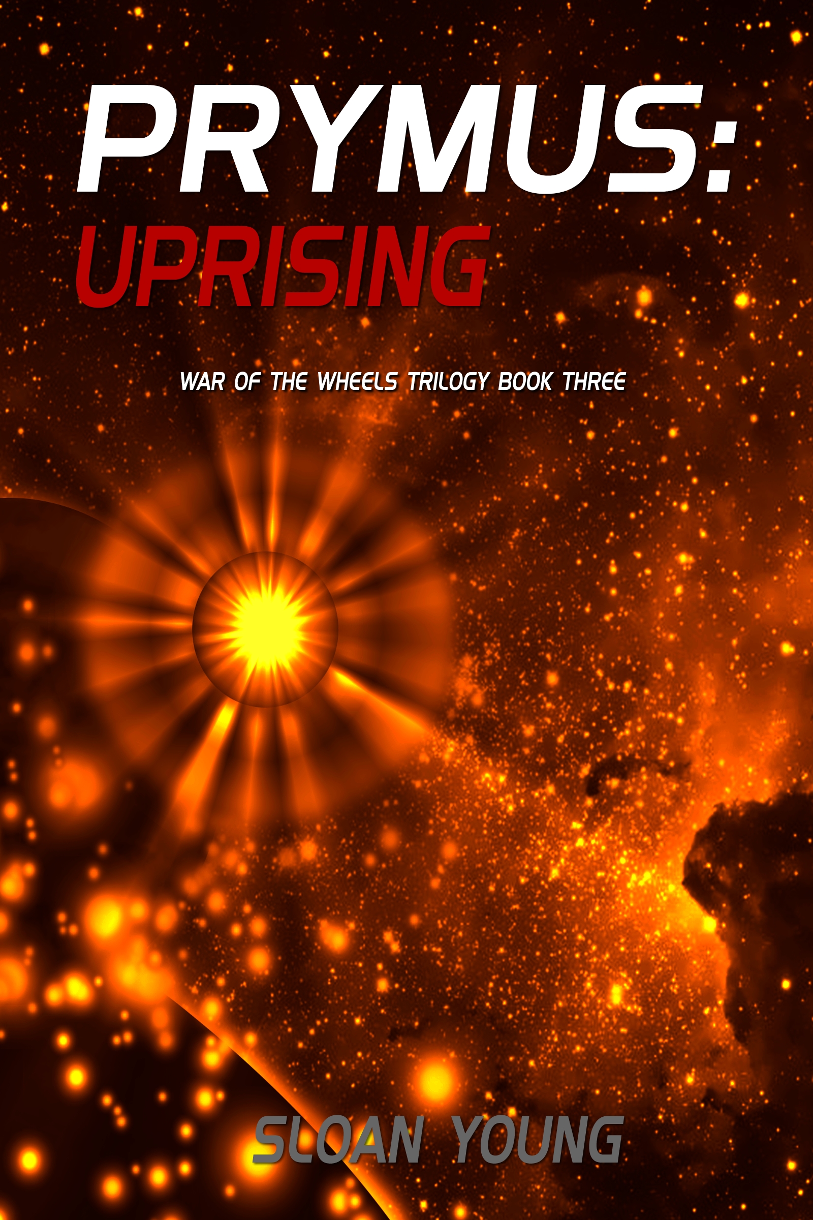 Prymus: Uprising (War of the Wheels #3)