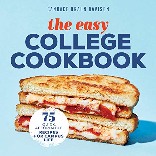 The Easy College Cookbook: 75 Quick, Affordable Recipes for Campus Life (Kindle Edition)