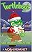 Santa Turtleboy's 2019 Naug...