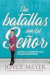 Sus batallas son del Señor by Joyce Meyer