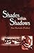 Shades within Shadows by Alan Machado (Prabhu) Shades within Shadows by Alan Machado (Prabhu)