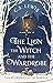 The Lion, the Witch and the...