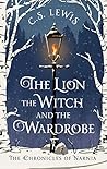The Lion, the Witch and the Wardrobe by C.S. Lewis The Lion, the Witch and the Wardrobe by C.S. Lewis
