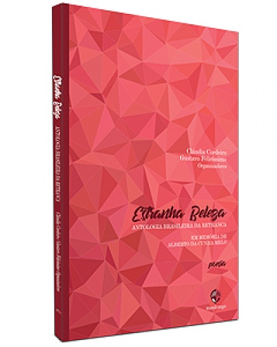 ESTRANHA BELEZA: ANTOLOGIA BRASILEIRA DA RETRANCA