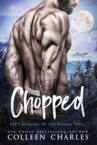 Chopped: Lumberjack Romance (Naughty Little Books Book 3)