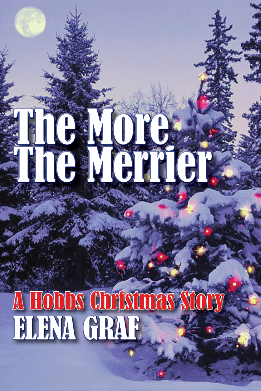 The More The Merrier (Hobbs, #1.5)