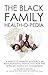 The Black Family Health-O-Pedia by Tursha' Hamilton