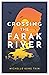 Crossing the Farak River