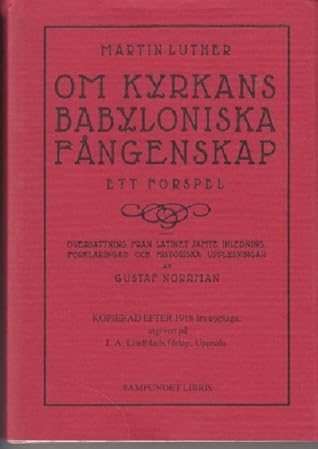Om kyrkans babyloniska fångenskap : ett förspel