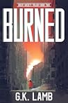 Burned (Great Society Trilogy, #2)