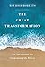 The Great Transformation: The Sanctification and Glorification of the Believer