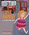 Just Bunny and the Great Fire Rescue