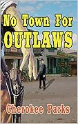 No Town for Outlaws