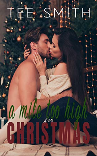 A Mile Too High For Christmas (Kindle Edition)