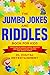 The Jumbo Jokes and Riddles Book for Kids by DL Digital Entertainment