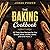 The Baking Cookbook by Jonas Power