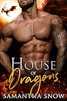 House Of Dragons by Samantha Snow