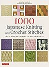 1000 Japanese Knitting & Crochet Stitches by Nihon Vogue