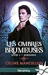 Subversif: Les Ombres Brumeuses, T1 (French Edition)