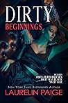Dirty Beginnings ...