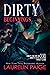 Dirty Beginnings (Dirty Duet, #1 incl'd; Dirty Games Duet, #1 included; Dirty Sweet Duet, #1 included