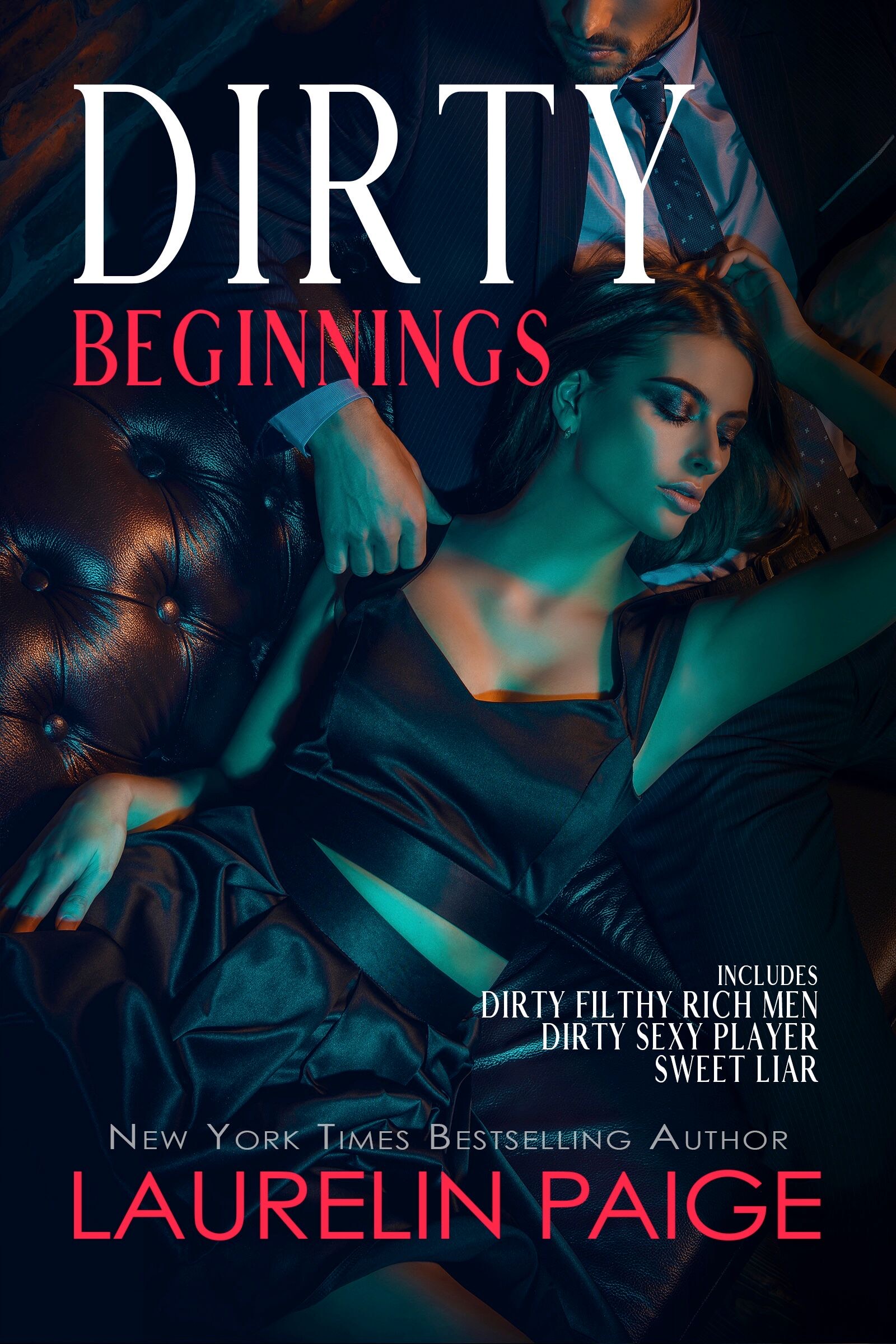 Dirty Beginnings (Dirty Duet, #1 incl'd; Dirty Games Duet, #1 included; Dirty Sweet Duet, #1 included
