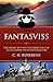 Fantasviss: The Short but n...