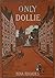 Only Dollie by Nina Rhoades