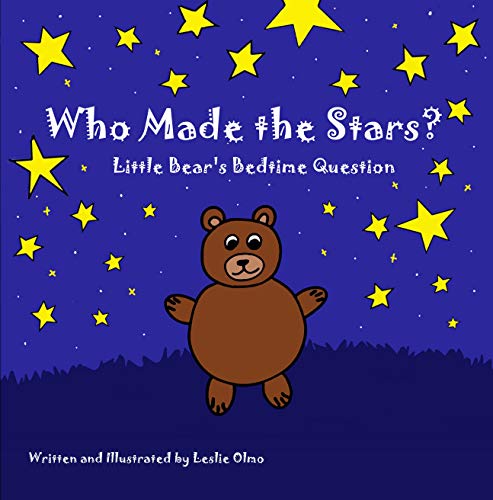 Who Made the Stars?: Little Bear's Bedtime Question (Kindle Edition)