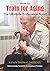 How to Train for Aging: The...