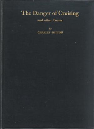 The Danger of Cruising and other Poems (Hardcover)