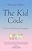 The Kid Code: 30 Second Par...