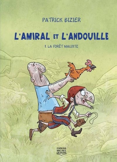 La forêt maudite (L'Amiral et l'Andouille, #01)