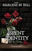 Spent Identity (Annalisse Series, #2)