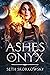 Ashes of Onyx by Seth Skorkowsky