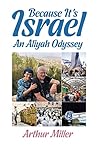 Because It's Israel: An Aliyah Odyssey