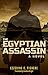 The Egyptian Assassin: A Novel