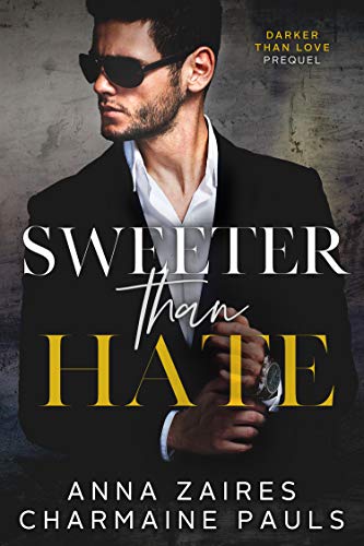 Sweeter Than Hate (Darker Than Love, #0.5)